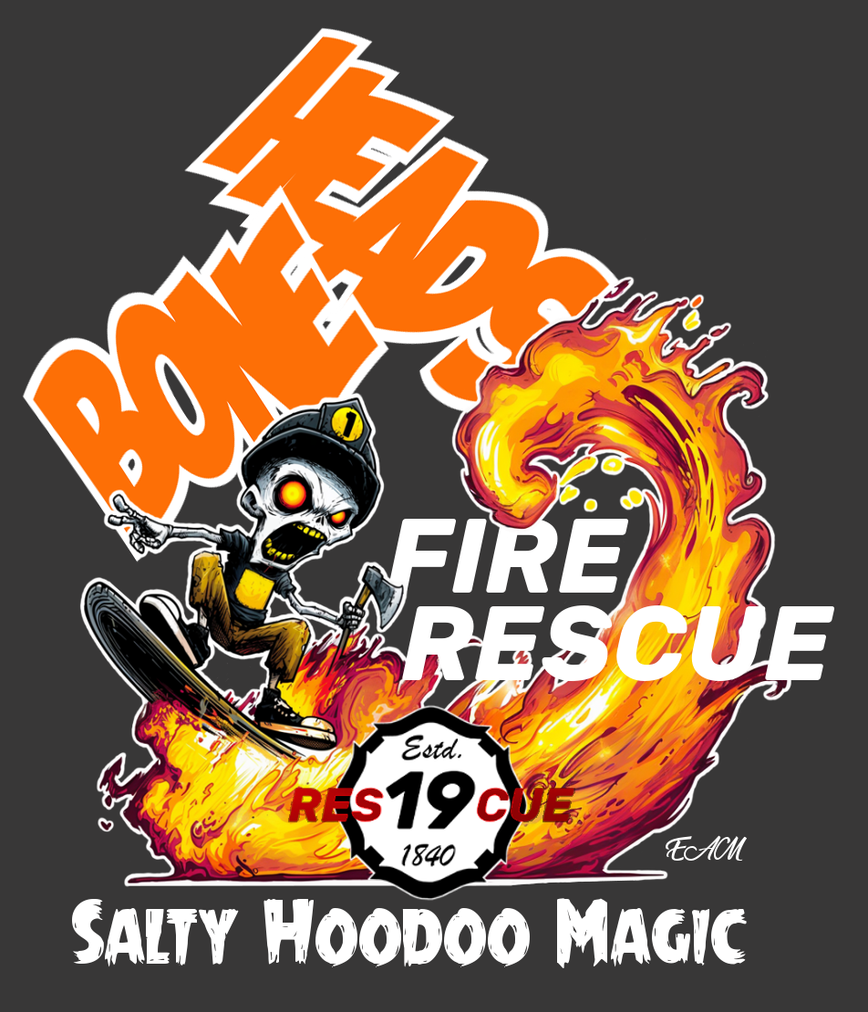 Boneheads Fire Rescue Salty Hoodoo Magic back design